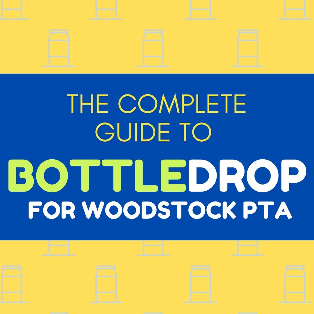Woodstock PTA BottleDrop!